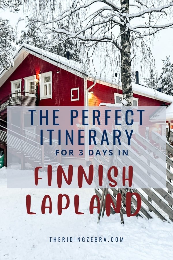 A graphic for the most exciting 3-day itinerary for Rovaniemi, Lapland with a picture of a red log cabin in a winter landscape
